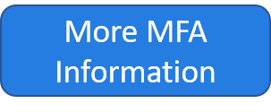 More MFA Information